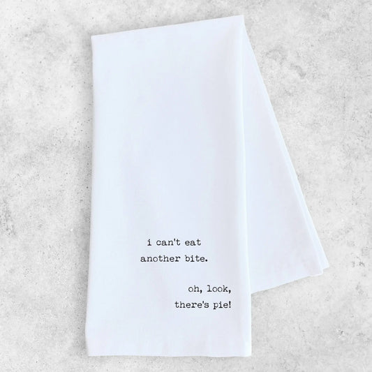 I Can't Eat Another Bite - Tea Towel - Bay-Tique