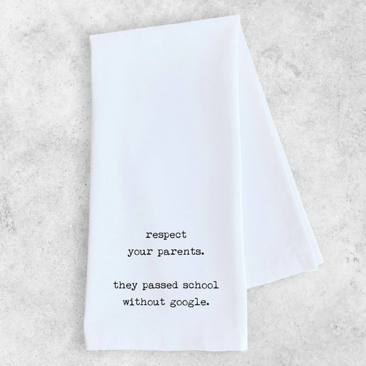 Respect Your Parents - Tea Towel - Bay-Tique