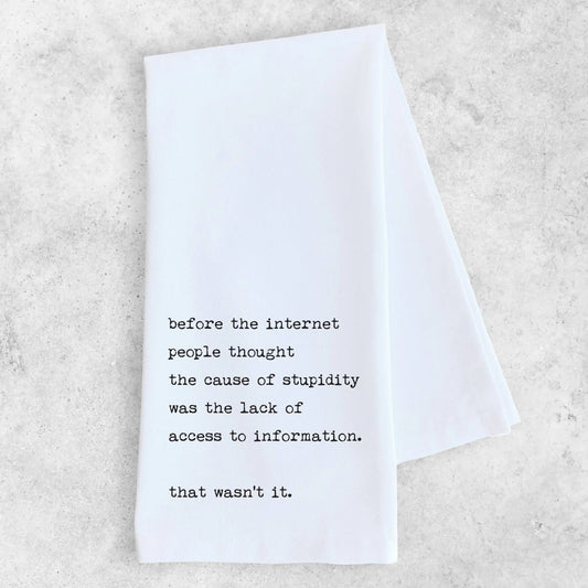 The Cause Of Stupidity - Tea Towel - Bay-Tique